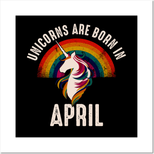 Unicorns Are Born In April Posters and Art